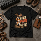 Buck Around And Find Out