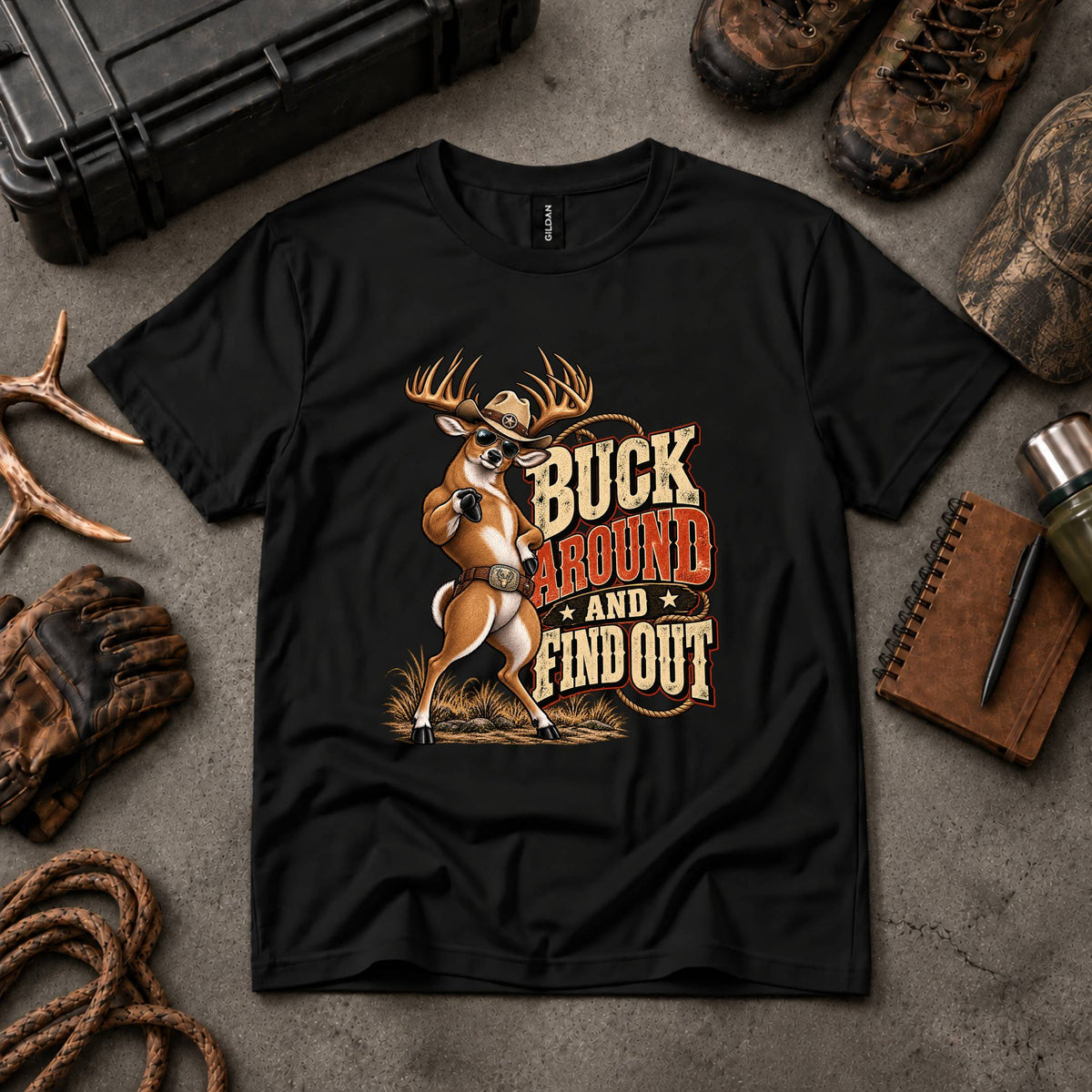 Buck Around And Find Out