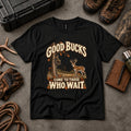 Good Bucks Come To Those Who Wait