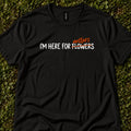 I'm Here For Antlers, Not Flowers