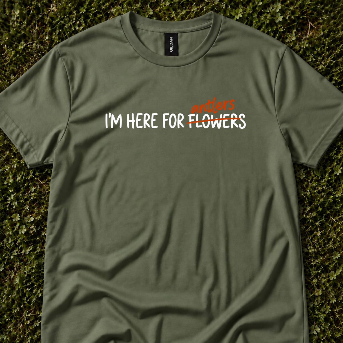 I'm Here For Antlers, Not Flowers