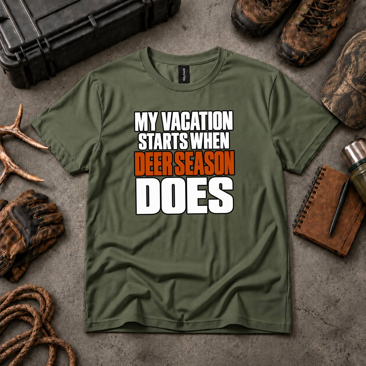 My Vacation Starts When Deer Season Does