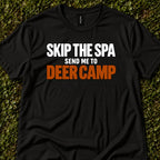 Skip The Spa, Send Me To Deer Camp